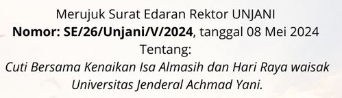 Jadwal Libur Fakultas Teknik Pengumuman Libur Nasional Dan Cuti Bersama Kenaikan Isa Al Masih dan Hari Raya Waisak 2024 Universitas Jenderal Achmad Yani