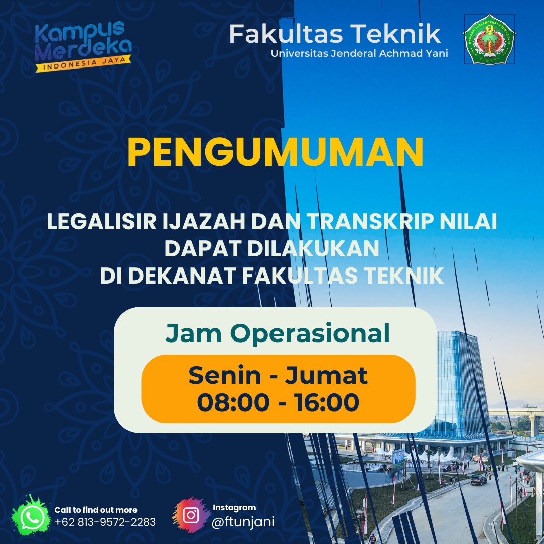 Jam Operasional Legalisisr ijazah dan Transkrip di lingkungan Fakultas Teknik Unjani